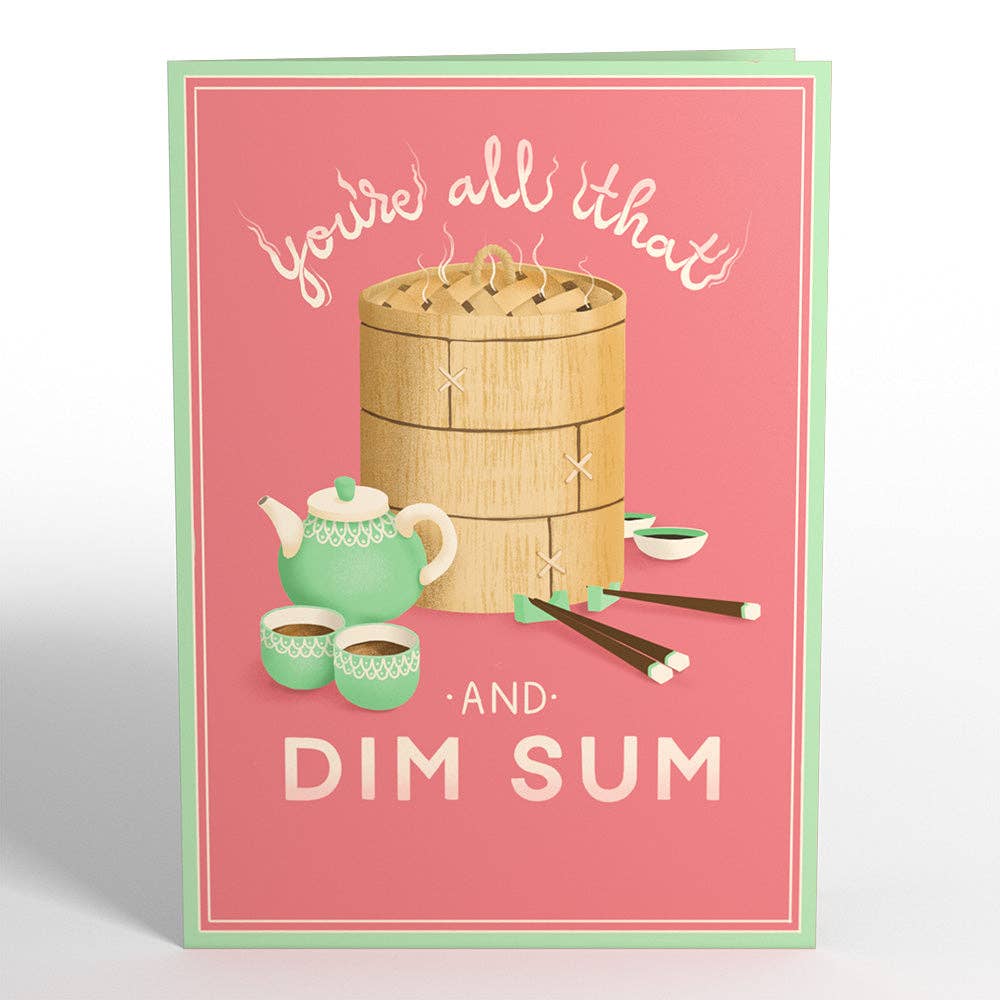 You're All That and Dim Sum 5x7" Pop-Up Card